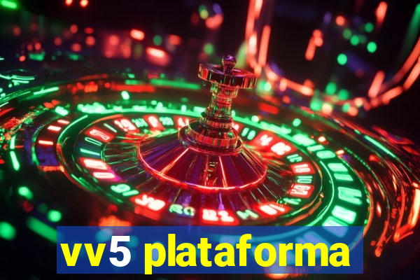 vv5 plataforma